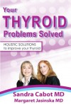 Your Thyroid Problems Solved - Sandra Cabot