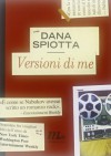 Versioni di me - Dana Spiotta, Francesco Pacifico