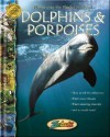 Dolphins & Porpoises (Zoobooks) - Beth Wagner Brust