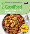 Good Food: More Slow Cooker Favourites: Triple-tested recipes - Sarah Cook