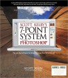 Scott Kelby's 7-Point System for Adobe Photoshop CS3 - Scott Kelby