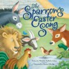 The Sparrow's Easter Song - Michelle Medlock Adams, Marion Eldridge