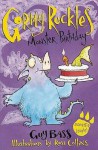 Monster Birthday (Gormy Ruckles) - Guy Bass, Ross Collins