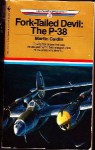 FORK-TAILED DEVIL: THE P-38 (Air and Space Library, Book No 2) - Martin Caidin