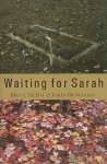 Waiting for Sarah - Bruce McBay, James Heneghan