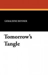 Tomorrow's Tangle - Geraldine Bonner, Arthur I. Keller