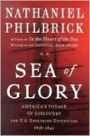 Sea of Glory: America's Voyage of Discovery the U.S. Exploring Expedition - Nathaniel Philbrick