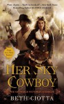 Her Sky Cowboy - Beth Ciotta