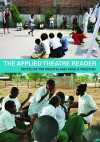 The Applied Theatre Reader - Tim Prentki, Sheila Preston