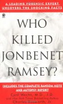 Who Killed Jonbenet Ramsey? - Charles Bosworth Jr.