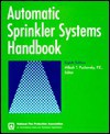 Automatic Sprinkler Systems Handbook - Milosh T. Puchovsky, National Fire Protection Association (NFPA)