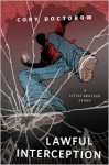 Lawful Interception - Cory Doctorow