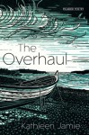 The Overhaul - Kathleen Jamie