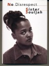 No Disrespect - Sister Souljah