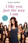 I Like You Just the Way I Am: Stories About Me and Some Other People - Jenny Mollen