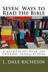 Seven Ways to Read the Bible - L. Dale Richesin