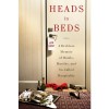 Heads in Beds: A Reckless Memoir of Hotels, Hustles, and So-Called Hospitality - Jacob Tomsky