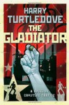 The Gladiator (Crosstime Traffic) - Harry Turtledove