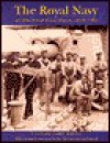 The Royal Navy: An Illustrated Social History, 1870-1982 - John Wells