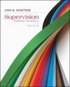 Supervision: Managing for Results Supervision: Managing for Results - John Newstrom