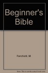 Beginner's Bible - M. Fanchiotti, Nathaniel Micklem