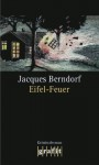 Eifel-Feuer: Der 5. Siggi-Baumeister-Krimi (Eifel-Krimi) (German Edition) - Jacques Berndorf