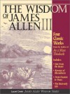 Wisdom of James Allen III - James Allen