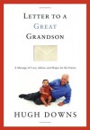 Letter to a Great Grandson - Hugh Downs