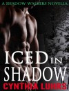 Iced in Shadow - Cynthia Luhrs