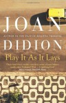 Play It as It Lays - Joan Didion