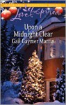 Upon A Midnight Clear (Love Inspired) - Gail Gaymer Martin