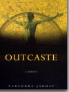 Outcaste, A Memoir - Narendra Jadhav