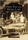 Penn Yan and Keuka Lake, New York (Images of America Series) - Charles Mitchell