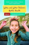 Latina and Latino Children's Mental Health [Two Volumes] - Natasha J. Cabrera, Francisco A. Villarruel