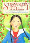 Strawberry Hill - Mary Ann Hoberman, Wendy Anderson Halperin