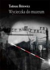 Wycieczka do muzeum - Tadeusz Różewicz