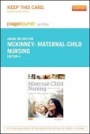 Maternal-Child Nursing - Pageburst E-Book on Kno (Retail Access Card) - Kristine Nelson