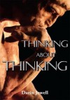 Thinking about Thinking - Darin Jewell