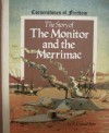 The Story Of The Monitor And The Merrimac - R. Conrad Stein