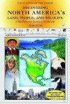 Discovering North America's: Land, People, And Wildlife (Continents Of The World) - Judy Alter