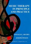 Music Therapy in Principle and Practice - Donald E. Michel