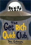 The Get Rich Quick Club - Dan Gutman