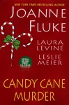 Candy Cane Murder [With Holiday Recipe Card] - Leslie Meier, Laura Levine, Joanne Fluke