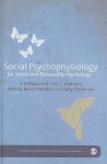 Social Psychophysiology for Social and Personality Psychology - Jim Blascovich, Wendy Berry Mendes, Sally S. Dickerson, James J. Blascovich