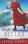 Sleigh Belles (Belles & Whistles) - Janice Hanna