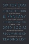 Six Tor.com Science Fiction & Fantasy Stories from the 2010 Locus Recommended Reading List - Various, A.M. Dellamonica, Bruce McAllister, Cat Rambo