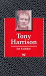 Tony Harrison - Joe Kelleher