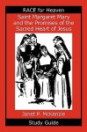 Saint Margaret Mary and the Promises of the Sacred Heart of Jesus Study Guide - Janet P. McKenzie