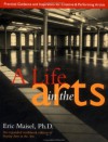 A Life in the Arts - Eric Maisel