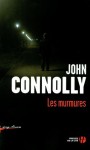 Les murmures - John Connolly, Jacques Martinache